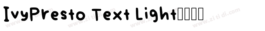 IvyPresto Text Light字体转换